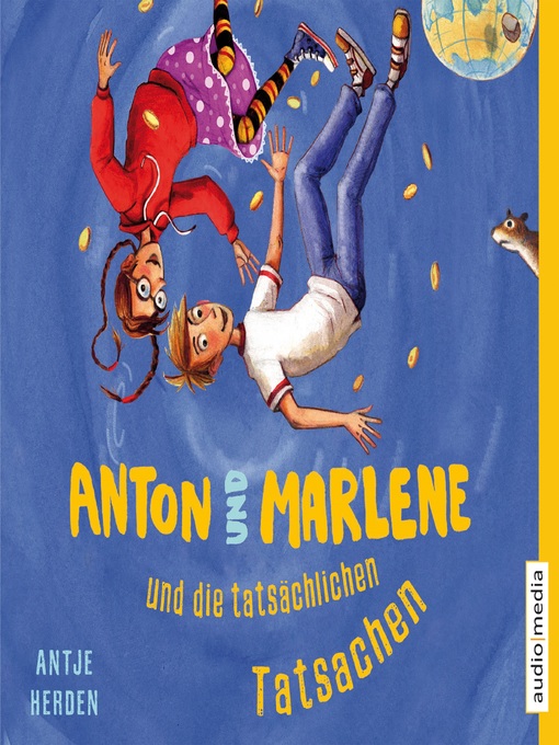 Title details for Anton und Marlene und die tatsächlichen Tatsachen by Antje Herden - Available